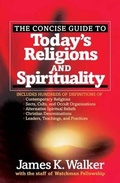 Cover: The Concise Guide to Today's Religions and Spirituality - Harvest House Publishers,U.S.