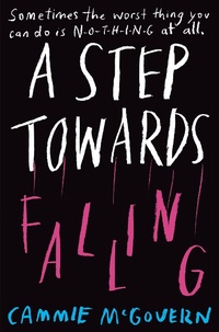 Enlarge image Cover: A Step Towards Falling - Macmillan Children's Books