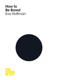 Enlarge image Cover: How to Be Bored - Macmillan