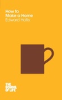 Cover: How to Make a Home - Macmillan