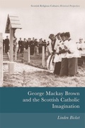 Cover: George Mackay Brown and the Scottish Catholic Imagination - Edinburgh University Press