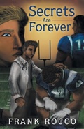 Cover: Secrets Are Forever - Archway Publishing