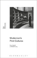 Cover: Modernism's Print Cultures - Bloomsbury Academic
