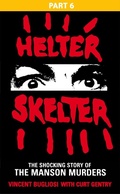 Cover: Helter Skelter: Part Six of the Shocking Manson Murders - Cornerstone Digital