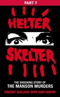Cover: Helter Skelter: Part Seven of the Shocking Manson Murders - Cornerstone Digital