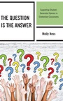 Cover: The Question is the Answer - Rowman & Littlefield Publishers