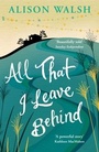 Cover: All That I Leave Behind - Hachette Books Ireland