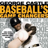 Enlarge image Cover: Baseball's Game Changers - The Lyons Press