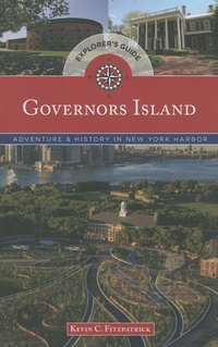 Abbildung von: Governors Island Explorer's Guide - Globe Pequot Press
