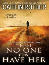 Abbildung von: Then No One Can Have Her - Tantor Media, Inc