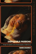 Cover: Disposable Passions - Bloomsbury Academic USA