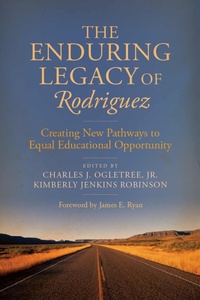 Enlarge image Cover: The Enduring Legacy of Rodriguez - Harvard Educational Publishing Group