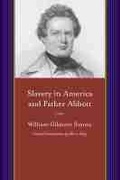 Cover: Slavery in America and Father Abbott - University of South Carolina Press