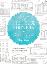 Abbildung von: Love the House You're In - Roost Books