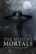 Cover: The Missing Mortals - Tate Publishing & Enterprises