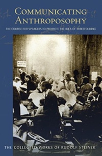 Enlarge image Cover: Communicating Anthroposophy - SteinerBooks, Inc