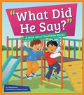 Cover: What Did He Say? - Amicus Readers