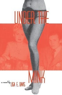 Enlarge image Cover: Under the Mink - Lisa E Davis
