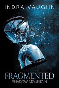 Enlarge image Cover: Fragmented - Dreamspinner Press