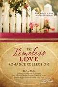 Cover: Timeless Love Romance Collection - Barbour Publishing, Inc.