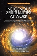 Cover: Indigenous Spiritualities at Work - Information Age Publishing