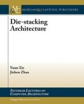 Cover: Die-stacking Architecture - Morgan and Claypool Life Sciences