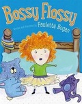 Cover: Bossy Flossy - Henry Holt & Company