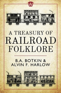 Enlarge image Cover: A Treasury of Railroad Folklore - Head of Zeus