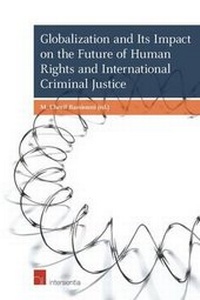 Enlarge image Cover: Globalization and Its Impact on the Future of Human Rights and International Criminal Justice - Intersentia Ltd