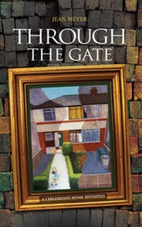Enlarge image Cover: Through the Gate - Memoirs Publishing