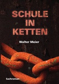 Cover: Schule in Ketten - Walmei