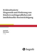 Abbildung von: Evidenzbasierte Diagnostik und Förderung von Kindern und Jugendlichen mit intellektueller Beeinträchtigung - Hogrefe