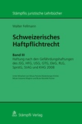 Cover: Schweizerisches Haftpflichtrecht - St&auml;mpfli Verlag AG