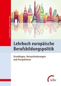 Cover: Lehrbuch europ&auml;ische Berufsbildungspolitik - wbv Media