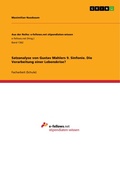 Cover: Satzanalyse von Gustav Mahlers 9. Sinfonie. Die Verarbeitung einer Lebenskrise? - GRIN Verlag
