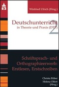 Cover: Schriftsprach- und Orthographieerwerb: Erstlesen, Erstschreiben - wbv Media