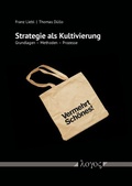 Cover: Strategie als Kultivierung - Logos Berlin