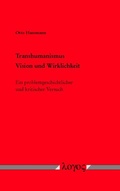 Cover: Transhumanismus - Vision und Wirklichkeit - Logos Berlin