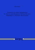 Cover: Innovative Location Optimization for Rescue and Emergency Medical Services Adapting to a Dynamic Environment - Logos Berlin