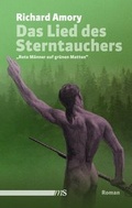 Cover: Das Lied des Sterntauchers - M&auml;nnerschwarm, Salzgeber Buchverlage GmbH