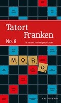 Cover: Tatort Franken 6 - ars vivendi