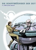 Cover: Schiffbr&uuml;chigen der Zeit, Die - Splitter-Verlag