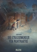 Cover: Stra&szlig;enkinder von Montmartre, Die - Splitter-Verlag