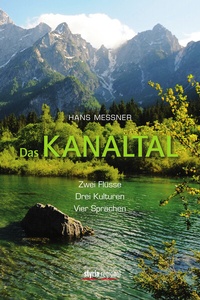 Abbildung von: Das Kanaltal - Verlagsgruppe Styria GmbH & Co. KG