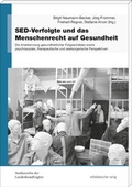 Cover: SED-Verfolgte und das Menschenrecht auf Gesundheit - Mitteldeutscher Verlag