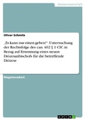 Cover: "Es kann nur einen geben!". Untersuchung der Rechtsfolge des can. 402 &sect; 1 CIC in Bezug auf Ernennung eines neuen  Di&ouml;zesanbischofs f&uuml;r die betreffende Di&ouml;zese - GRIN Verlag