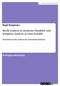 Abbildung von: Reelle Analysis in mehreren Variablen und komplexe Analysis in einer Variable - GRIN Verlag