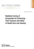 Bild: Radiation Curing of Composites for Enhancing Their Features and Utility in Health Care and Industry - IAEA