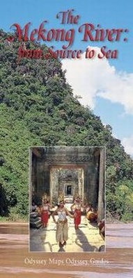 Enlarge image Cover: Mekong River: From Source to Sea Map - Odyssey Publications,Hong Kong