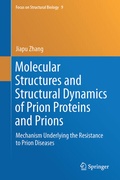 Cover: Molecular Structures and Structural Dynamics of Prion Proteins and Prions - Springer